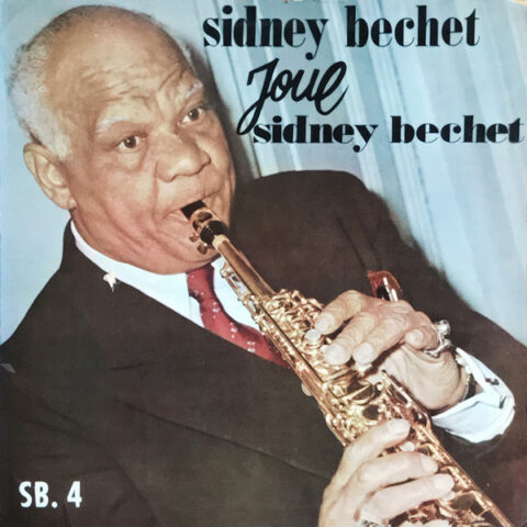 SidneyBechet-1966-Joue-Sidney-Bechet