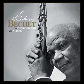 « Sidney Bechet en Suisse », le coffret